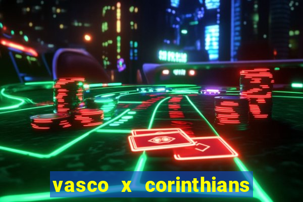 vasco x corinthians primeiro turno